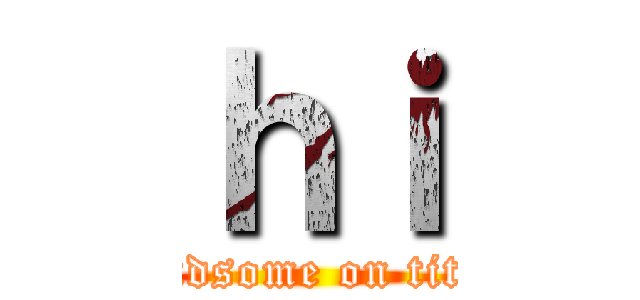 ｈｉ (handsome on titan)