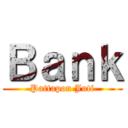 Ｂａｎｋ (Pattapon Juti)