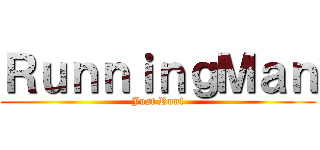 ＲｕｎｎｉｎｇＭａｎ (Just Run!)