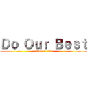 Ｄｏ Ｏｕｒ Ｂｅｓｔ (attack on titan)