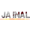 ＪＡＩＮＡＬ (attack on jainal)