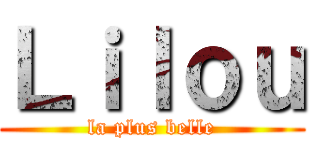 Ｌｉｌｏｕ (la plus belle)
