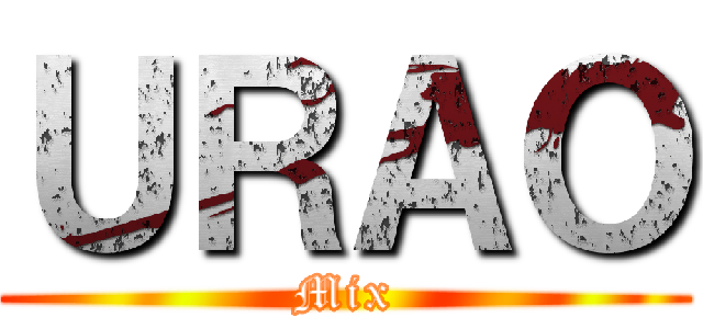 ＵＲＡＯ (Mix)