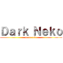 Ｄａｒｋ Ｎｅｋｏ (ao no neko)