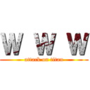 Ｗ Ｗ Ｗ (attack on titan)