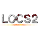 ＬＯＣＳ２ (Hirako321)