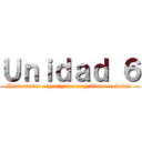 Ｕｎｉｄａｄ ６ (Historietas organizadores gráficos noticias )