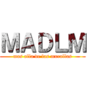 ＭＡＤＬＭ (mas alla de las murallas)