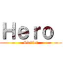 Ｈｅｒｏ  (Skillet)