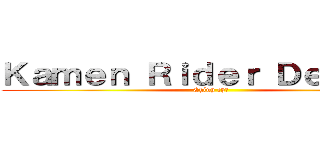 Ｋａｍｅｎ Ｒｉｄｅｒ Ｄｅｃａｄｅ (Chính chủ)