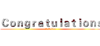 Ｃｏｎｇｒａｔｕｌａｔｉｏｎｓ (異世界Online )