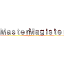 ＭａｓｔｅｒＭａｇｉｓｔｅｒ (First blood)