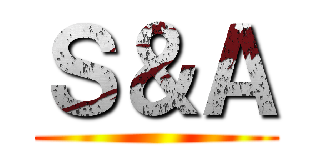 Ｓ＆Ａ ()