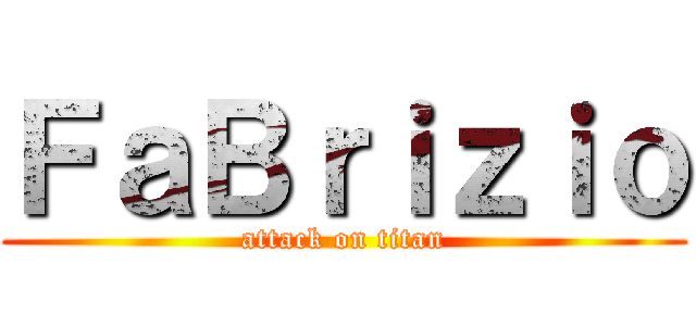 ＦａＢｒｉｚｉｏ (attack on titan)