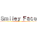 Ｓｍｉｌｅｙ Ｆａｃｅ (Yay!:))