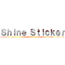 Ｓｈｉｎｅ Ｓｔｉｃｋｅｒ (attack on titan)