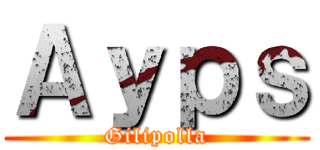 Ａｙｐｓ (Gilipolla)