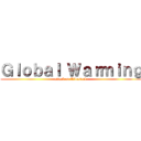 Ｇｌｏｂａｌ Ｗａｒｍｉｎｇ (attack on Livestock)