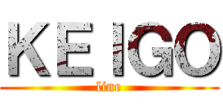 ＫＥＩＧＯ (line)