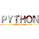 ＰＹＴＨＯＮ (PYTHON)