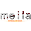 ｍｅｌｉａ (attack on titan)