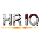 ＨＲＩＱ ()