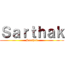 Ｓａｒｔｈａｋ (Sarthak)