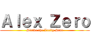 Ａｌｅｘ Ｚｅｒｏ (Strike the Lucky Star)