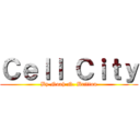 Ｃｅｌｌ Ｃｉｔｙ (By Noah N. Britton)