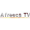 Ａｆｒｅｅｃａ ＴＶ (bj hukcin)