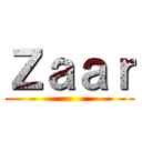 Ｚａａｒ ()