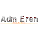 Ａｄｍ Ｅｒｅｎ (Attack On Titan)