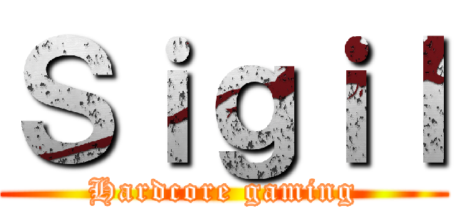 Ｓｉｇｉｌ (Hardcore gaming)