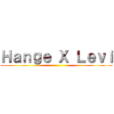 Ｈａｎｇｅ Ｘ Ｌｅｖｉ ()