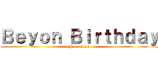 Ｂｅｙｏｎ Ｂｉｒｔｈｄａｙ (Yato Gami)