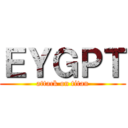 ＥＹＧＰＴ (attack on titan)