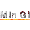 Ｍｉｎ Ｇｉ (attack on songdo)