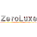 ＺｅｒｏＬｕｘｅ (attack on titan)