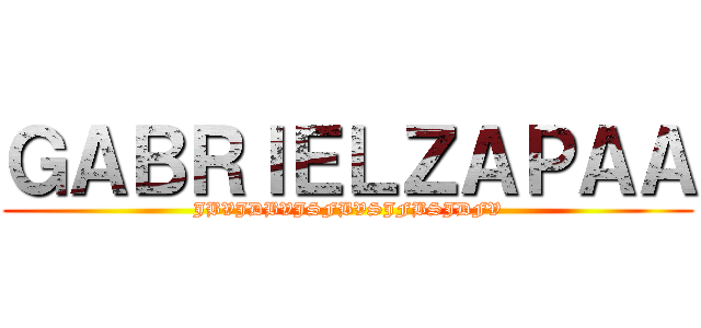 ＧＡＢＲＩＥＬＺＡＰＡＡ (JBVJDBVJSFBVSJFBSJDFV)