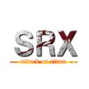 ＳＲＸ (attack on titan)