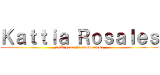 Ｋａｔｔｉａ Ｒｏｓａｌｅｓ (SnK´gamer´s radio anime)