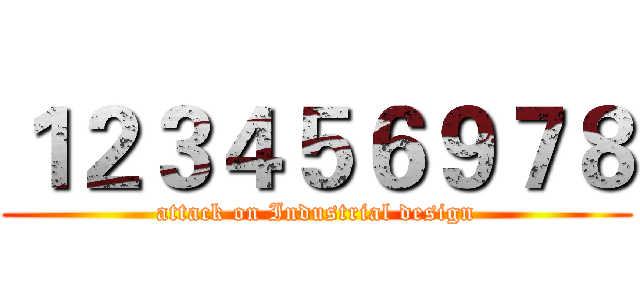 １２３４５６９７８ (attack on Industrial design)