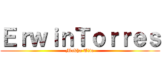 ＥｒｗｉｎＴｏｒｒｅｓ (Mukha Tite)