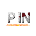 ＰＩＮ (pinyada  wadlom)