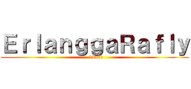 ＥｒｌａｎｇｇａＲａｆｌｙ (  1da01)