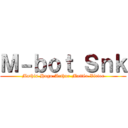 Ｍ－ｂｏｔ Ｓｎｋ (Mathis-Hugo-Arthur-Mattéo-Victor)