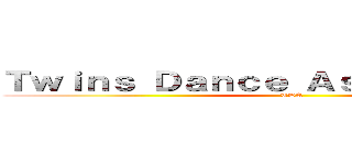 Ｔｗｉｎｓ Ｄａｎｃｅ Ａｓｓｏｃｉａｔｉｏｎ (TDA)