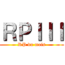 ＲＰＩＩＩ (RP du mois)
