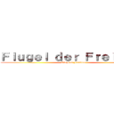 Ｆｌｕｇｅｌ ｄｅｒ Ｆｒｅｉｈｅｉｔ (Wings of Freedom)