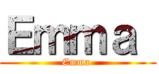 Ｅｍｍａ  (Emma )